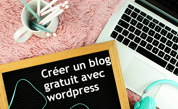 Cr Er Un Blog Gratuit Avec Wordpress Digeetalife